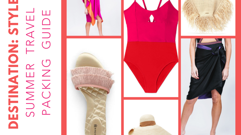 Destination Style: Packing Guide for Summer Travels